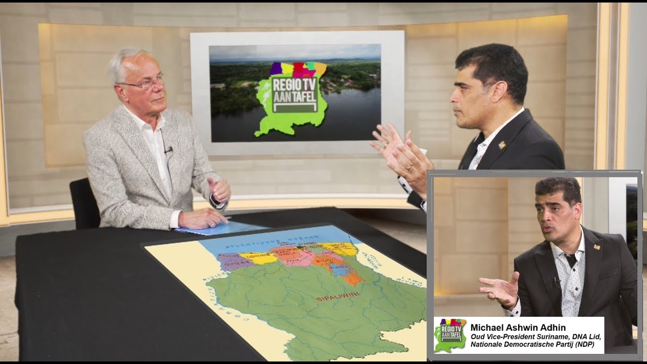 Regiotafel Suriname – Gesprek met Ashwin Adhin, weer vice-president of president? NDP en meer..