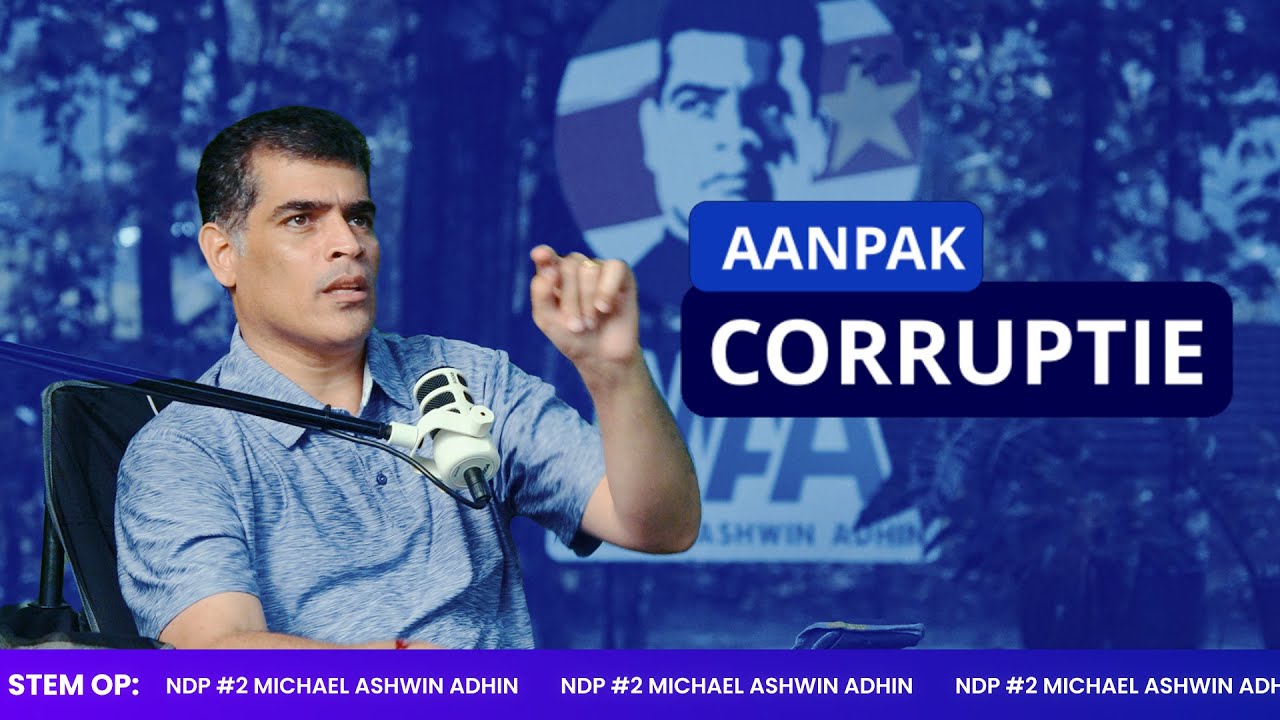 Wat denkt Michael Ashwin Adhin | Thema: Aanpak Corruptie